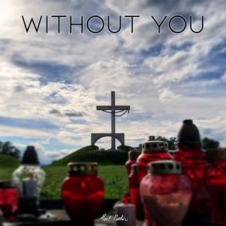 Without You