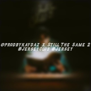 Still The Same 2