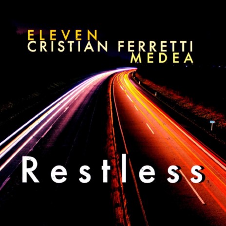 Restless ft. Cristian Ferretti & Medea | Boomplay Music