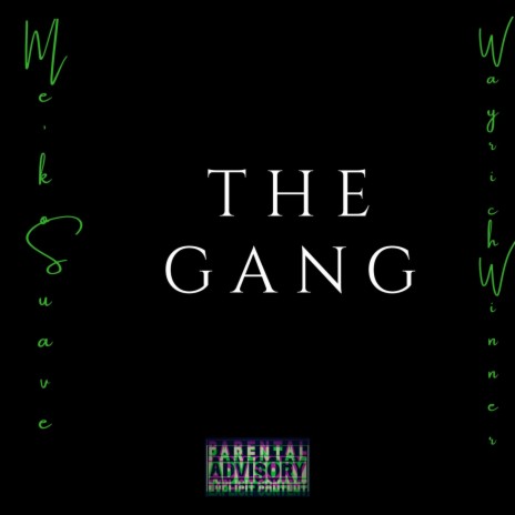 The Gang (feat. Wayrich Winner) | Boomplay Music