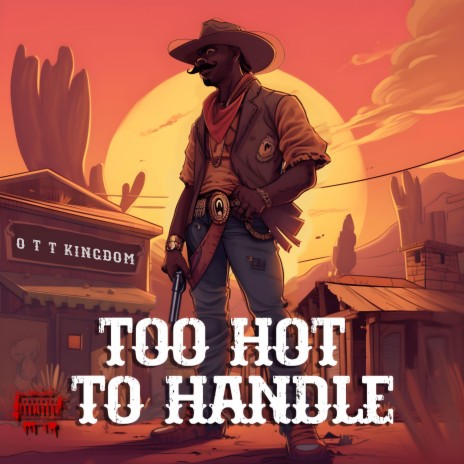 Too Hot To Handle | Boomplay Music