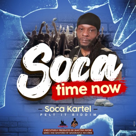 Soca Time Now ft. Soca Kartel | Boomplay Music