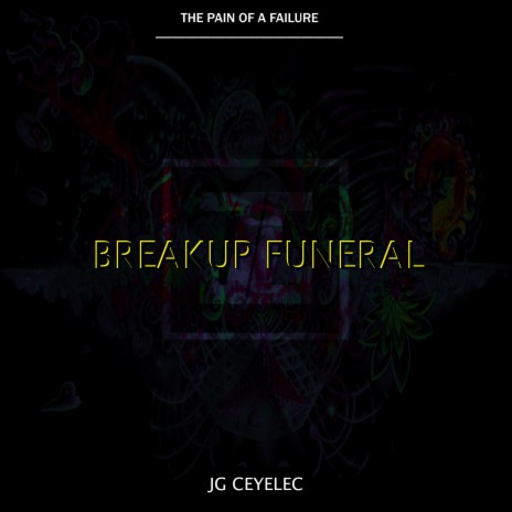 Breakup Funeral | Boomplay Music