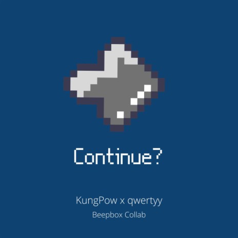 Continue? ft. KungPow | Boomplay Music