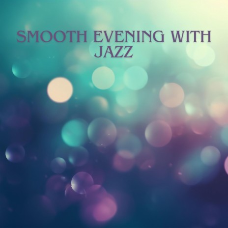 Rest with Jazz in the Evening Time | Boomplay Music