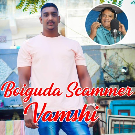 Boiguda Scammer Vamshi | Boomplay Music