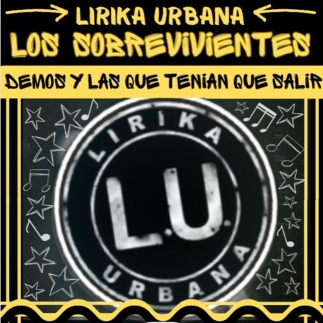 Saca La Basura (Version LP) ft. Lirika Urbana sobrevivientes