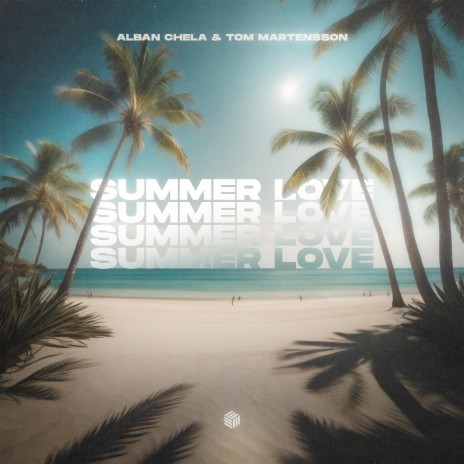 Summer Love (IBIZA) ft. Tom Mårtensson