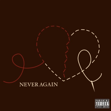 NEVER AGAIN | Boomplay Music