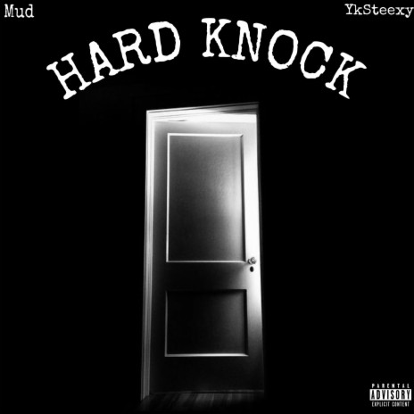 Hard Knock ft. Yksteexy