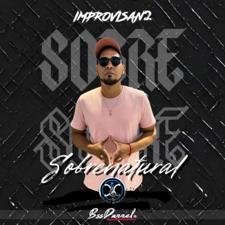 IMPROVISAN2 ft. BssDarrel & Sobrenatural