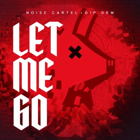 Let Me Go ft. Dip Dem | Boomplay Music