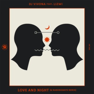 Love and Night (Q Narongwate Remix)