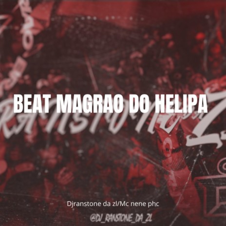 BEAT MAGRAO DO HELIPA ft. DJ GS DA ZL | Boomplay Music