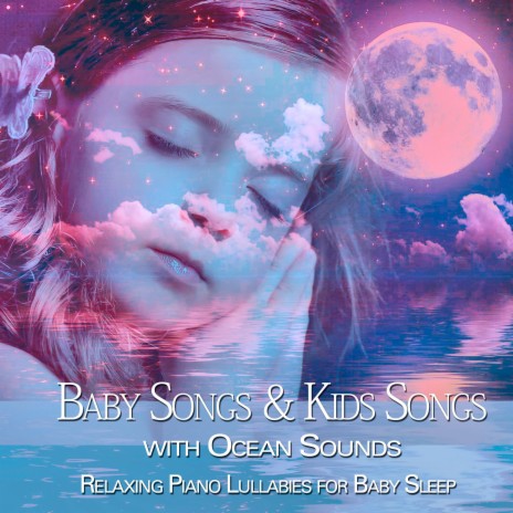 Lullaby Piano Music (Ocean Sounds Version)