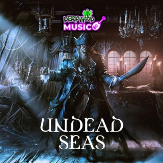 Undead Seas Pirate Music (Tabletop RPG D&D Fantasy Music Soundtrack)