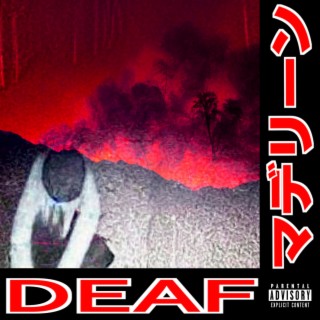 DEAF