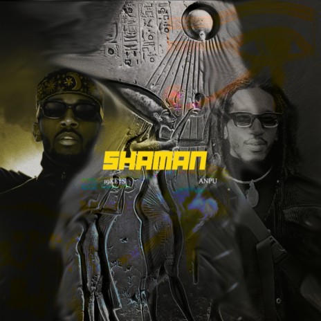 Shaman ft. 19keys & ANPU | Boomplay Music
