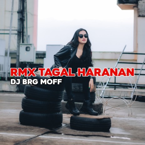 Rmx Tagal Haranan ft. Andre breakz | Boomplay Music