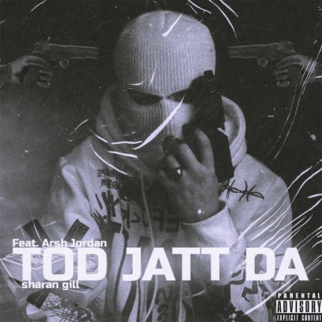 Tod Jatt Da ft. Arsh Jordan | Boomplay Music