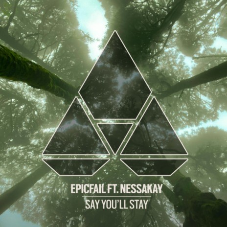 Say You'll Stay ft. NessaKay | Boomplay Music