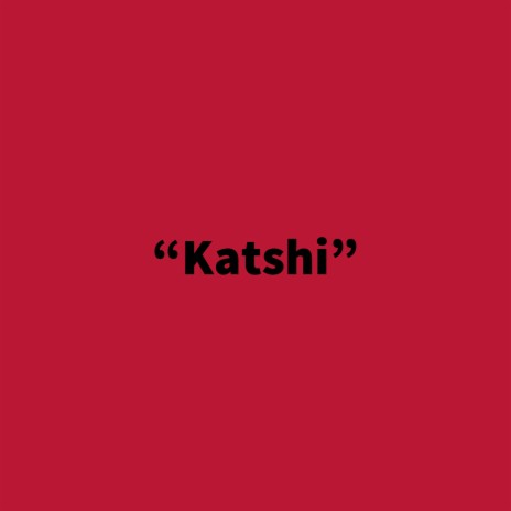 Katshi | Boomplay Music