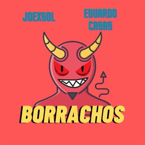 Borrachos ft. Eduardo Casas | Boomplay Music