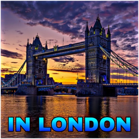 IN LONDON | Boomplay Music
