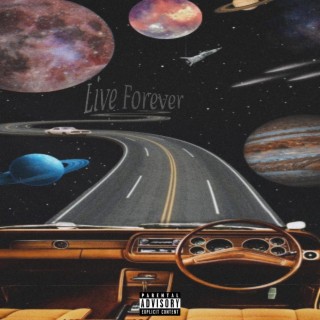 Live Forever lyrics | Boomplay Music