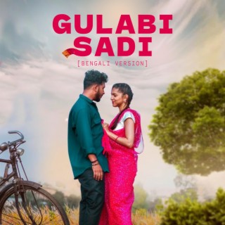 GULABI SADI (BENGALI VERSION)