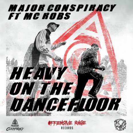 Heavy On The Dancefloor (Original Mix) ft. MC Robs | Boomplay Music