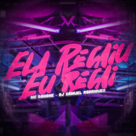 Ela Recaiu Eu Recai ft. Dj Samuel Rodrigues | Boomplay Music