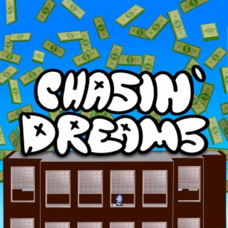 Chasin' Dreams