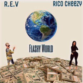 Flashy World (feat. Rico Cheezy)