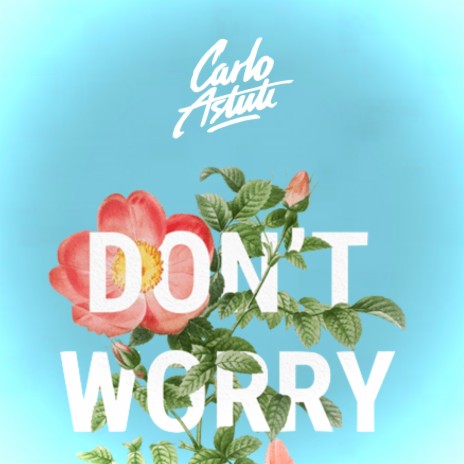 Don't Worry (Extended Mix) | Boomplay Music