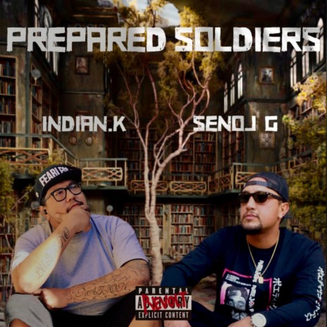 Prepared Soldiers (feat. Indian.K) | Boomplay Music