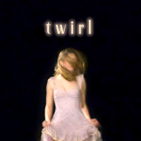 Twirl | Boomplay Music