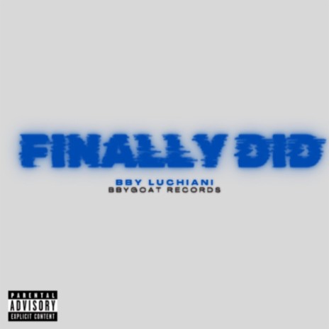 Finally Did | Boomplay Music