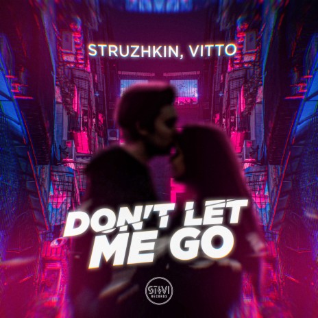 Don't Let Me Go ft. Vitto