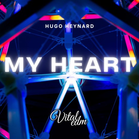 My Heart ft. Hugo Heynard | Boomplay Music