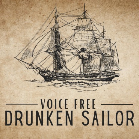 Drunken Sailor | Boomplay Music