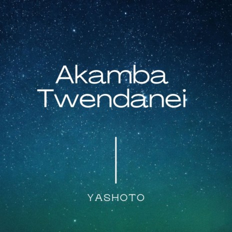 Akamba Twendanei | Boomplay Music