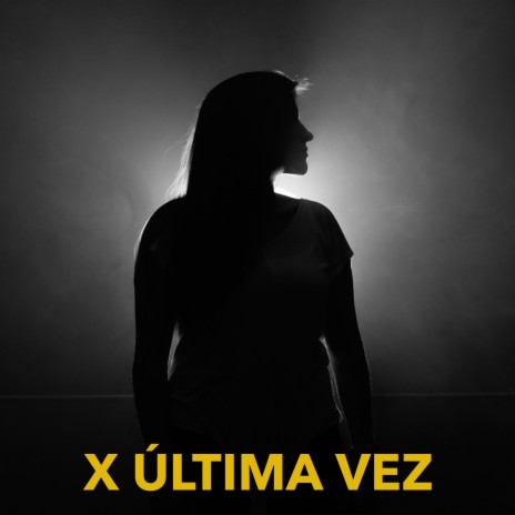 X Última Vez (Acoustic) | Boomplay Music