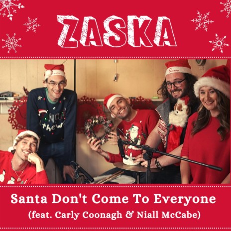 Santa Don't Come to Everyone ft. Carly Coonagh & Niall McCabe