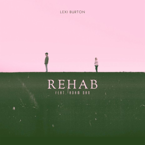 Rehab ft. Adam Dan | Boomplay Music