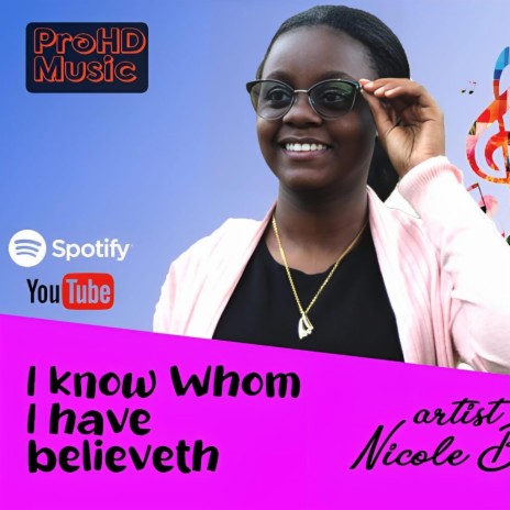 I know whom I have believeth | Boomplay Music