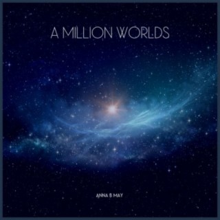 A Million Worlds