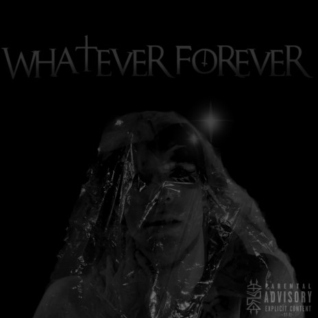 Whatever Forever | Boomplay Music