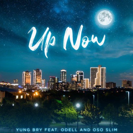Up Now ft. Odell & OSO Slim | Boomplay Music