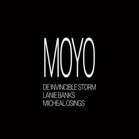 Moyo ft. Lanie Banks & Micheal Osings | Boomplay Music